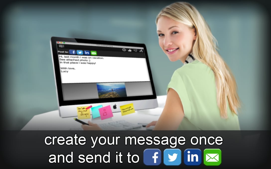 create your message once  and send it to Facebook Twitter Linkedin email
